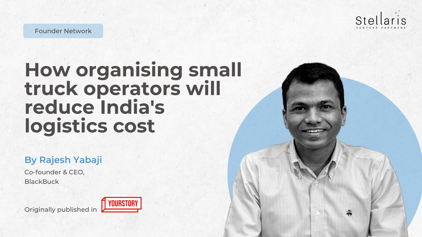 How organising small truck operators will reduce India’s logistics cost