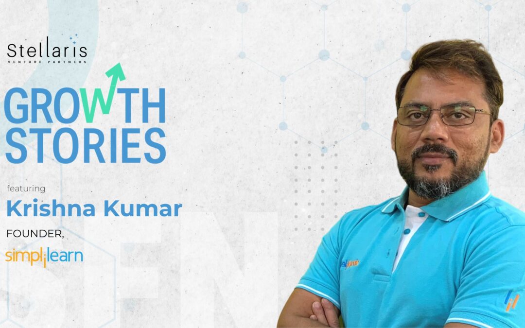 Growth Stories with Krishna Kumar | Stellaris Founder Network