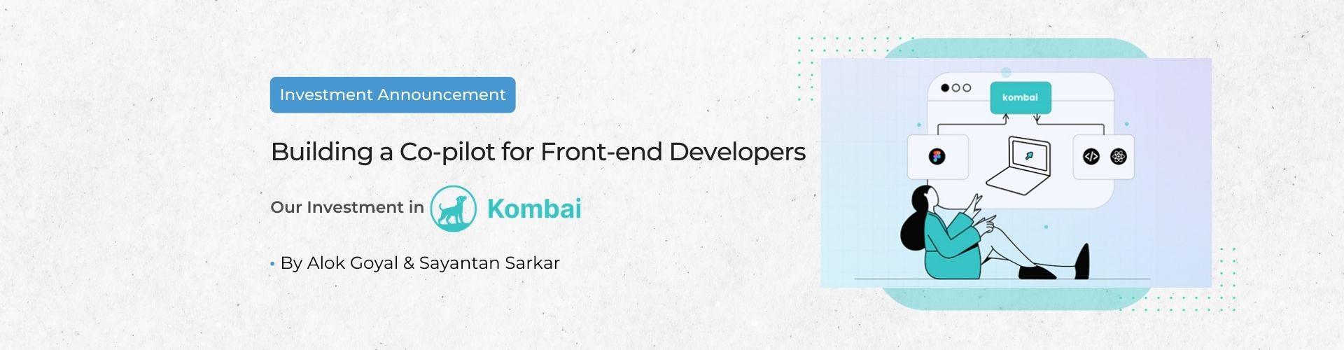 Building a Co-pilot for Front-end Developers – Our Investment in Kombai