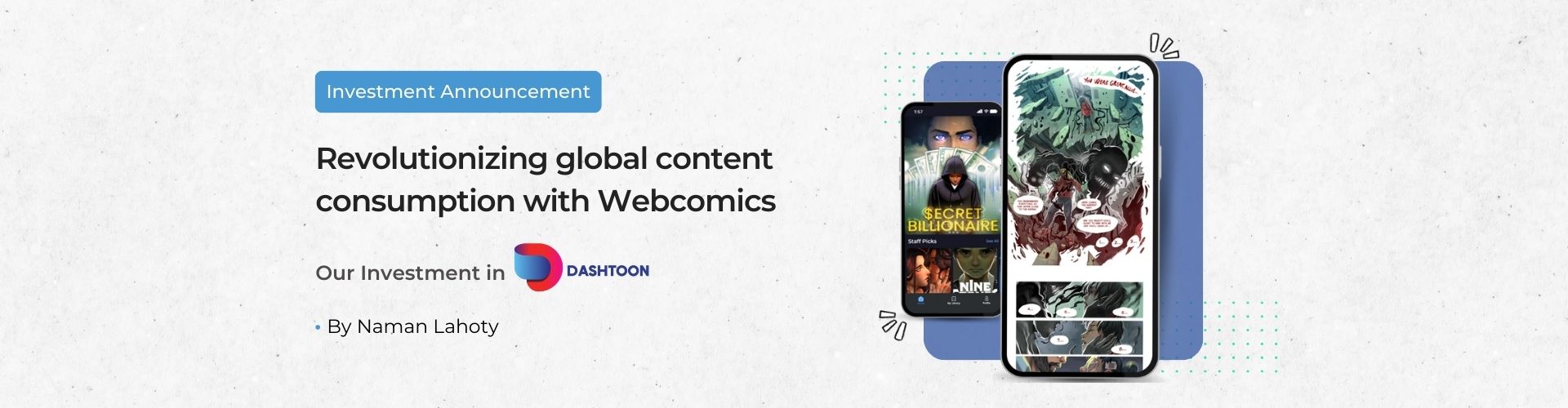 Revolutionizing global content consumption with webcomics: Our Investment in Dashtoon